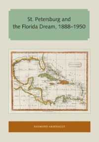 St. Petersburg and the Florida Dream, 1888-1950 (Florida and the Caribbean Open Books Series)