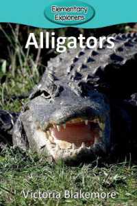 Alligators (Elementary Explorers)