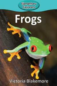 Frogs (Elementary Explorers)