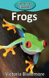 Frogs (Elementary Explorers)