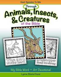 Animals, Insects, and Creatures of the Bible (God Speaks to Me through the Bible)