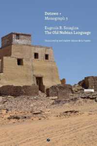 The Old Nubian Language (Dotawo Monographs)