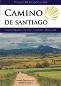 Camino de Santiago - Village to Village Guide : Camino Frances: St Jean - Santiago - Finisterre （4TH）