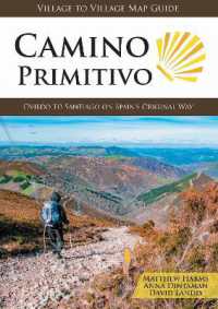 Camino Primitivo Map Guide : Oviedo to Santiago on Spain's Original Way （4TH）