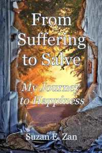 From Suffering to Salve : My Journey to Happiness
