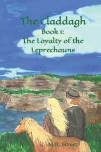 The Claddagh: Book 1: The Loyalty of the Leprechauns (Claddagh Trilogy") 〈1〉