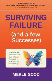 Surviving Failure (and a few Successes) : The crushing experience of epic failure， followed by epic success， followed by...