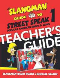 The Slangman Guide to Street Speak 1 - TEACHER'S GUIDE : Popular American idioms & Slang
