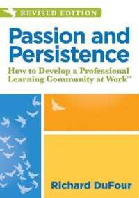 Passion and Persistence : How to Develop a Professional Learning Community at Work （DSKT REV）