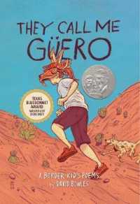 They Call Me Gero : A Border Kid's Poems