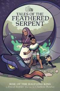 Tales of the Feathered Serpent 1 : Rise of the Halfling King (Tales of the Feathered Serpent)