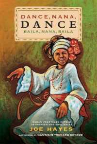 Dance, Nana, Dance / Baila, Nana, Baila : Cuban Folktales in English and Spanish