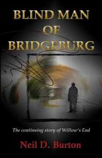 Blind Man Of Bridgeburg: The continuing story of Willow's End.