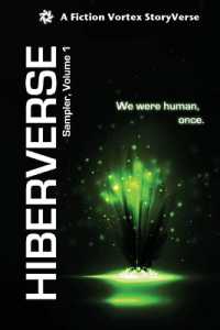 Hiberverse : Sampler, Volume 1 (Fiction Vortex Sampler)