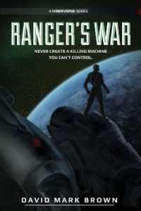 Ranger's War, Season One : A Hiberverse Series