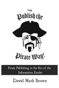 I Say Publish the Pirate Way : Pirate Publishing in the Era of the Information Dealer