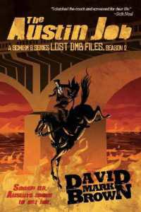 The Austin Job : A Pulpy Action Series from the Schism 8 World (Lost Dmb Files)