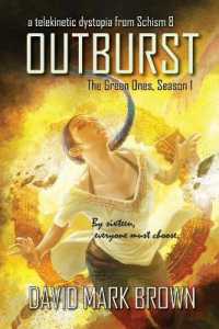 Outburst : A Telekinetic Dystopia from Schism 8 (The Green Ones)