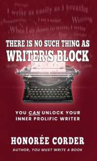 There is No Such Thing as Writer's Block