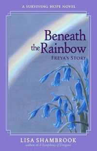 Beneath the Rainbow : Freya's Story (Surviving Hope)