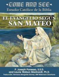 Come and See Estudio Católico de la Biblia El Evangelio según San Mateo (Come and See Vengan Y Vean)