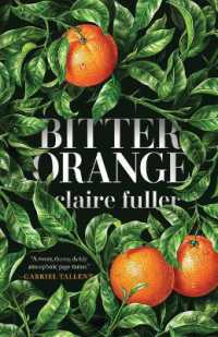 Bitter Orange : A Novel