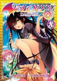 矢吹健太朗著『Ｔｏ　ＬＯＶＥるダ－クネス』（英訳）Vol.8<br>To Love Ru Darkness Vol. 8 (To Love Ru Darkness)