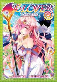 矢吹健太朗著『Ｔｏ　ＬＯＶＥるダ－クネス』（英訳）Vol.13<br>To Love Ru Darkness Vol. 13 (To Love Ru Darkness)