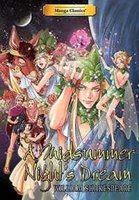 A Midsummer Night's Dream : Manga Classics (Manga Classics)