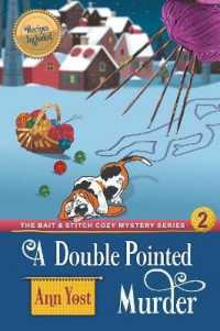 A Double-Pointed Murder (The Bait & Stitch Cozy Mystery Series, Book 3) (Bait & Stitch Cozy Mystery") 〈3〉