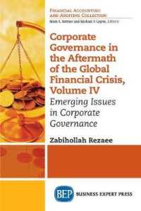 Corporate Governance in the Aftermath of the Global Financial Crisis, Volume IV : Emerging Issues in Corporate Governance