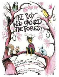 The Boy Who Owned the Forest