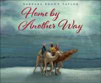 Home by Another Way : A Christmas Story