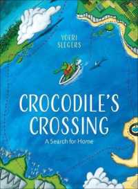 Crocodile's Crossing : A Search for Home