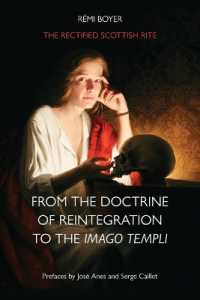 The Rectified Scottish Rite : From the Doctrine of Reintegration to the Imago Templi