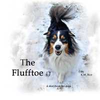 The Flufftoe : A Storybook for Dogs