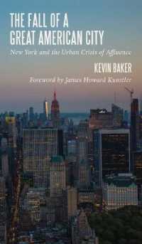 The Fall of a Great American City : New York and the Urban Crisis of Affluence