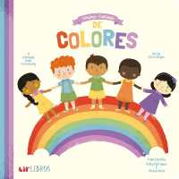 Singing - Cantando De Colores / Singing Colors : A Bilingual Book of Harmony （Board Book）