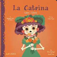 La Catrina: Colors/ Colores （Board Book）