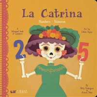 La Catrina: Numbers/ Numeros （Board Book）