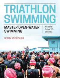 Triathlon Swimming : Master Open-water Swimming with the Tower 26 Method -- Paperback / softback