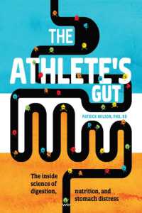 Athlete's Gut : The inside Science of Digestion, Nutrition, and Stomach Distress -- Paperback / softback