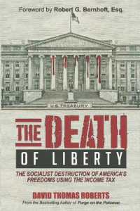The Death of Liberty : The Socialist Destruction of America's Freedoms Using the Income Tax