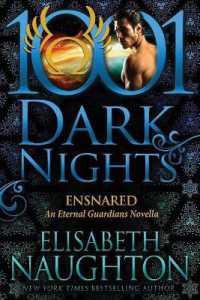 Ensnared : An Eternal Guardians Novella (1001 Dark Nights)