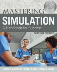Mastering Simulation, Second Edition: A Handbook for Sucess （2ND）