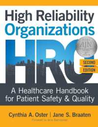 High Reliability Organizations, Second Edition: A Healthcare Handbook for Patient Safety & Quality （2ND）