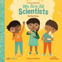 We Are All Scientists / Somos todos científicos （Board Book）