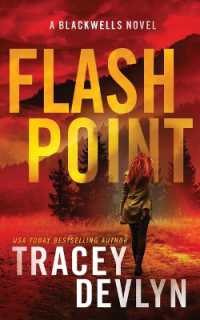 Flash Point : A Romantic Suspense Novel (The Blackwells Book 1) (Steele Ridge: The Blackwells)