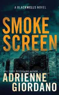 Smoke Screen : A Romantic Suspense Novel (The Blackwells Book 2) (Steele Ridge: The Blackwells)