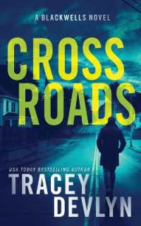 Cross Roads : A Romantic Suspense Novel (The Blackwells Book 3) (Steele Ridge: The Blackwells)